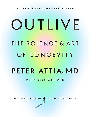 Outlived-Cover Cover of Outlived by Peter Attia